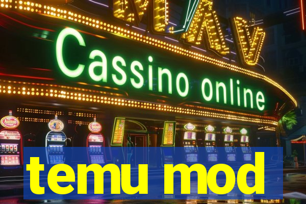 temu mod